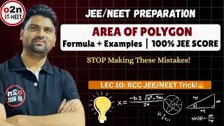 RCC LEC 10: Area of Polygon Formula | JEE/NEET Class 11 Maths Full Explanation