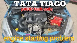 p0087 | fuel rail system pressure too low | tata tiago engine starting problem