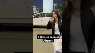 B-town BBF#Mouni Roy#Disha Patani#Airport look