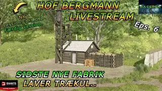 Live-stream med Hof Bergmann FS25. Eps. 6 Færdig version 1.3.0.1