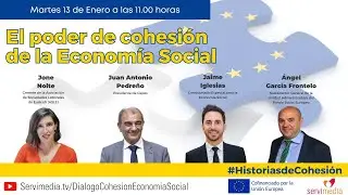 Di&aacute;logo de #HistoriasdeCohesi&oacute;n sobre 'El poder de cohesi&oacute;n de la Econom&iacute;a Social'