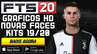 NOVO FTS 20 COM EUROPEU ATUALIZADO,GR&Aacute;FICOS HD,NOVAS LIGAS E KITS 19/20 E MUITO MAIS!