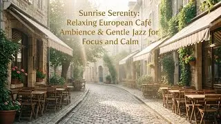 🔴 LIVE Hidden European Caf&eacute; Jazz ☕ Smooth Evening Street Ambience