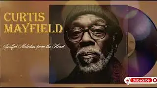Chicago Soul | Curtis Mayfield Inspired 1970s Soul &ndash; Slow Rain on My Window [Unreleased Album]