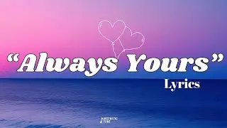 💞 Always Yours &ndash; Heart-Touching Romantic Song | AESTHETIC TUNE Lyrics Video