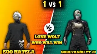 EGO HATELA VS SHREYANSH YT 29 💥💀।। LONE WOLF MASK MAKING VIDEO । 1 VS 1💪 । WHO WILL WIN 🤯#freefire 