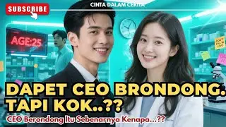 DAPET CEO BERONDONG TAPI UMURNYA BERKURANG TIAP JATUH CINTA..?! - #CDC