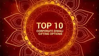 Top 10 Corporate Diwali Gifting Ideas