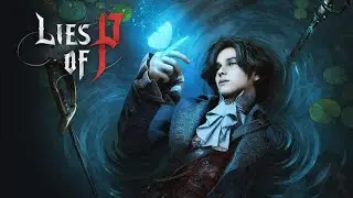 Стример который выжил в Lies of P