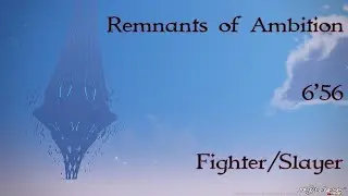 [ PSO2:NGS ] Remnants of Ambition Fi/Sl 6'56 Solo with Knuckles/Double Saber