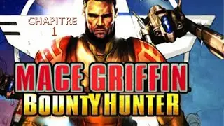 MACE GRIFFIN - Bounty Hunter : Chapitre 1