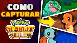 Como CAPTURAR a BULBASAUR, CHARMANDER y SQUIRTLE en Pokemon Escarlata y Purpura