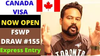 Canada Express Entry FSWP highest score 478 Draw #155 By Canadian Shaan