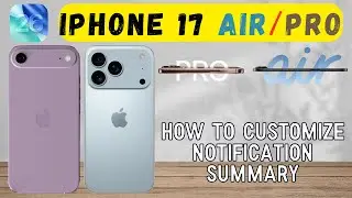 Как настроить сводку уведомлений на iPhone 17 Air и Pro