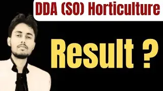 DDA SO Horticulture Result 2025 / Answer key जारी / cutoff  @theknowledgeplaza2023 