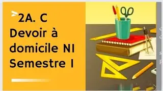 Devoir à domicile n1.                     Niveau   2 A .C.
