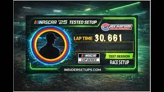 New Hampshire Cup &ndash; 30.6 Lap | Strong Multi Lane Speed, Throttle Sensitive Exit | NASCAR 25