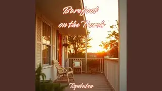 Barefoot on the Porch (Acoustic)