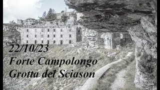 R.M.  22/10/2023 Forte Campolongo e Grotta del Sciason