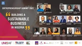 Entrepreneurship Summit 2021 - &ldquo;Building a Sustainable Business in Nigeria&rdquo;