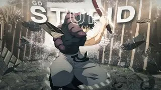 Go Stupid - Jujutsu Kaisen 