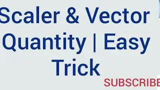 #Scaler #VectorQuantity   Scaler & Vector Quantities (1st T stand for Temperature)| Easy Trick