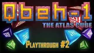 Qbeh-1: The Atlas Cube Playthrough #2 (Ingenuity, Courtyard, Discovery)