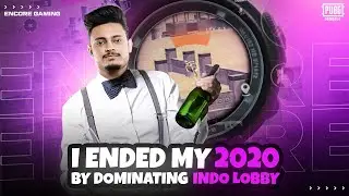 I Ended My 2020 by Dominating INDO LOBBY 🔥 | Pubg Mobile | Encore Gaming