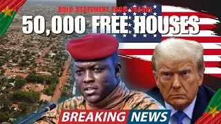 Traor&eacute;&rsquo;s New Project: 50,000 FREE Homes for Burkina Faso&rsquo;s People | Historic Development 🌍