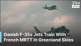 НЕИЗДАННОЕ ВИДЕО: Датские истребители F-35 летят в составе группы с французским танкером над Грен...