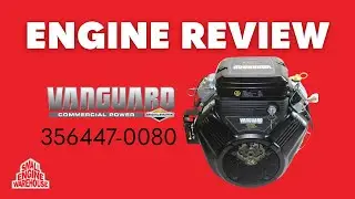 Briggs & Stratton Vanguard 356447-0080: ENGINE REVIEW