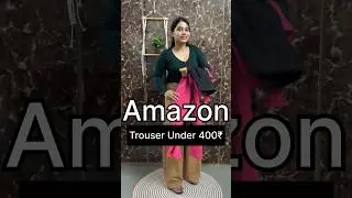 Amazon Trousers under 399₹ #shortsvideo #amazon #trouser