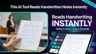 This AI Tool Reads Handwritten Notes Instantly | Notes to smart Data in Seconds | AI for Teachers