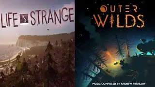 Max & Chloe x 14.3 Billion Years (Life is Strange x Outer Wilds Mashup)