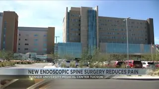 Banner UMC Tucson offers innovative spine surgery