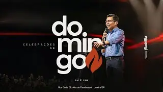 Celebração de Domingo | Culto da Manhã | 18 de Janeiro de 2026 |