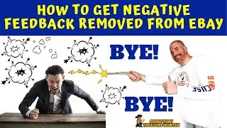 How to Get Negative Feedback Removed from Ebay