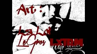 Art: La loi - LeGros & Lxtrm
