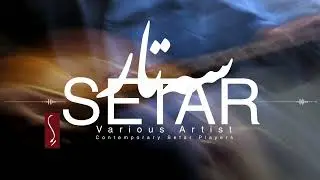 Best Setar Instrumental | Contemporary Master of Setar Players - Various Artists