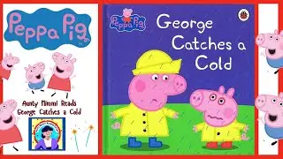 🤧 Джордж простудился 🐷 | Чтение вслух сказки про Свинку Пеппу для детей