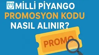 Milli Piyango Online Promosyon Kodu Nasıl Alınır