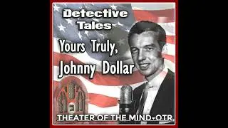 The Jeanne Maxwell Matter - Johnny Dollar | 07/20/1954 (Ep226)