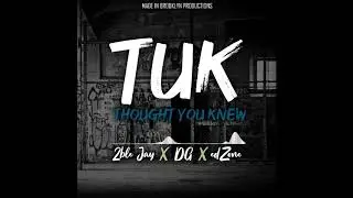 TUK - 2ble Jay x DG x edZone [Official Audio]