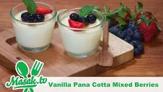 Vanilla Panna Cotta Topping Mixed Berry with Savira Pradiati
