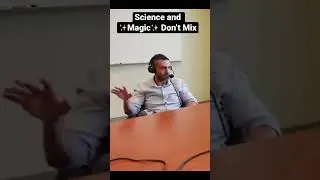 Why Science and Magic Don&rsquo;t Mix! 🙌 (Philosophy Professor)