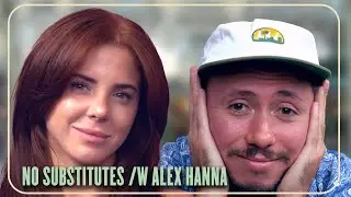 The Big Uh Oh! ft. Alex Hanna | No Substitutes Ep. 23 w/ Lumi Ray