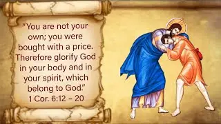 Sunday of the Prodigal Son. Homily on the Apostolic reading 1 Cor. 6:12 &ndash; 20