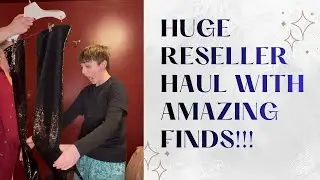 Huge Reseller Haul with Amazing Finds!!