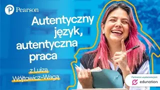 Autentyczny język, autentyczna praca. Luiza Wójtowicz-Waga