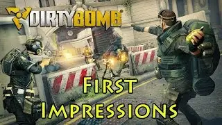 Kotton's First Impressions - Dirty Bomb
